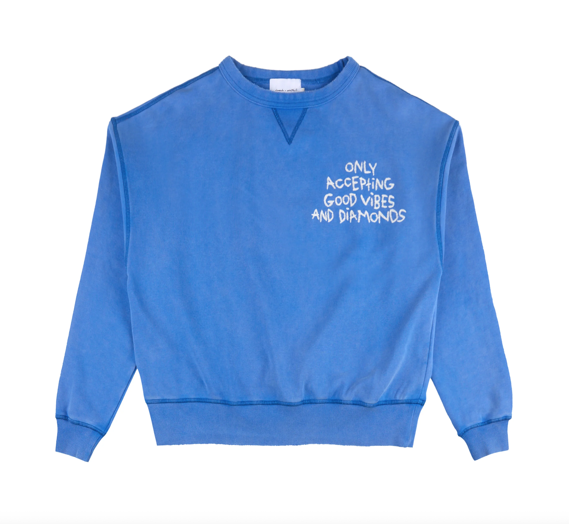 ONLY ACCEPTING GOOD VIBES AND DIAMONDS SWEATSHIRT