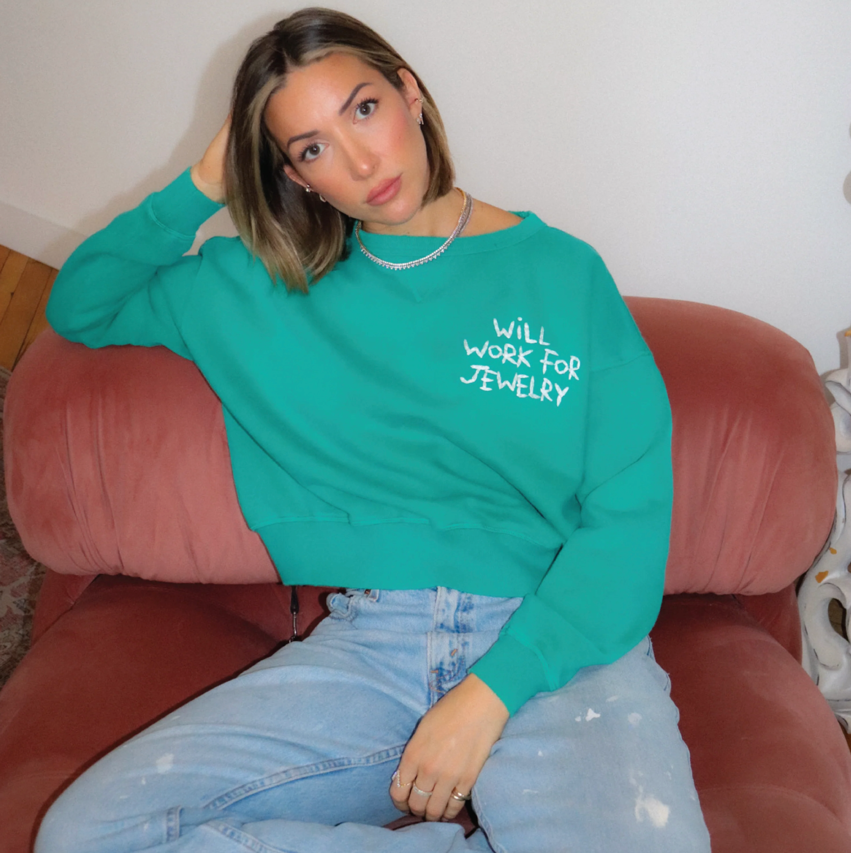 WILL WORK FOR JEWELRY SWEATSHIRT